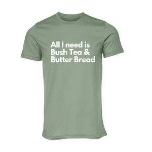 Bush Tea and Butter Bread Tshirt