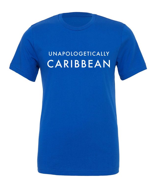 Unapologetically Caribbean Tee