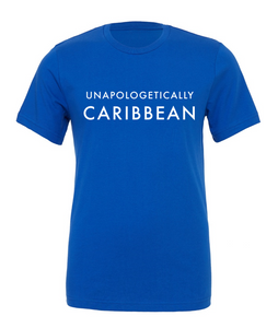 Unapologetically Caribbean Tee