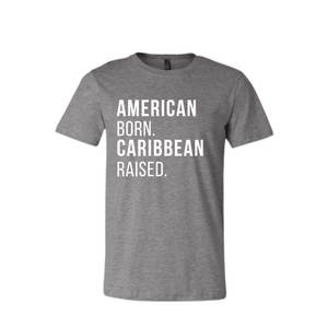 American Born Caribbean Raised Adult Tshirt