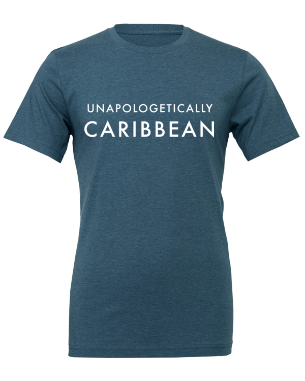 Unapologetically Caribbean Tee